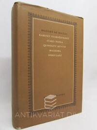Balzac, Honoré de, Kabinet starožitností, Stará panna, Quinoluv důvtip, Macecha, Spekulant, 1962