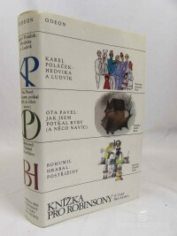 Poláček, Karel, Hrabal, Bohumil, Pavel, Ota, Knížka pro Robinsony: Hedvika a Ludvík, Jak jsem potkal ryby (a něco navíc), Postřižiny, 1987