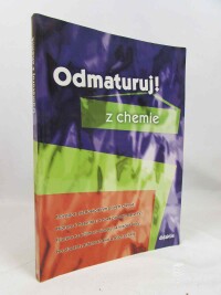 kolektiv, autorů, Odmaturuj! z chemie, 2002