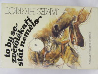 Herriot, James, To by se zvěrolékaři stát nemělo, 1991