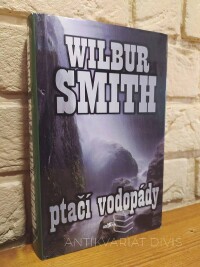 Smith, Wilbur, Ptačí vodopády, 1999