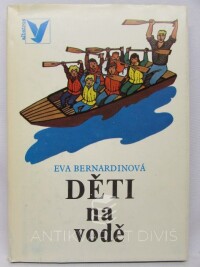 Bernardinová, Eva, Děti na vodě, 1989