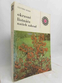 Čestmír, Böhm, Okrasné listnáče našich zahrad, 1985