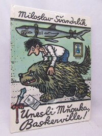 Švandrlík, Miloslav, Unesli Mňouka, Baskerville!, 1992
