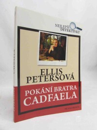 Petersová, Ellis, Pokání bratra Cadfaela, 2008