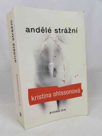 Ohlssonová, Kristina, Andělé strážní, 2014