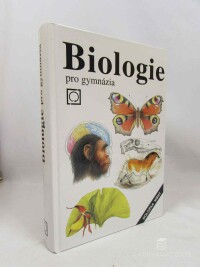 Jelínek, Jan, Zicháček, Vladimír, Biologie pro gymnázia (teoretická a praktická část), 2014