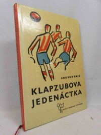 Bass, Eduard, Klapzubova jedenáctka, 1965