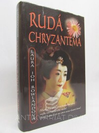 Rowlandová, Laura Joh, Rudá chryzantéma, 2007