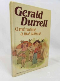 Durrell, Gerald, O mé rodině a jiné zvířeně, 1991