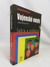 Macksey, Kenneth, Vojenské omyly Druhé světové války, 2007