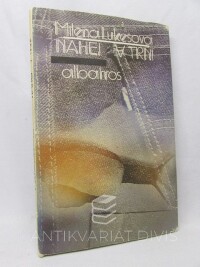 Lukešová, Milena, Nahej v trní, 1985