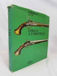 Lugs, Jaroslav, Střelci a čarostřelci, 1977