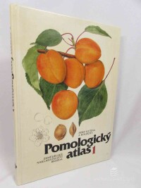 Kutina, Josef, Pomologický atlas 1: Peckoviny, skořápkoviny, réva vinná, okrajové druhy, 1991