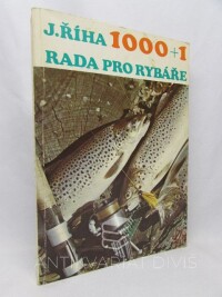 Říha, Jaromír, 1000+1 rada pro rybáře, 1982