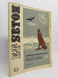 Seton, Ernest Thompson, Král vlků, 1974