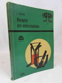 Škeřík, Jan, Receptář pro elektrotechnika, 1966