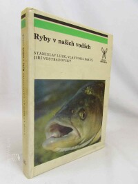 Lusk, Stanislav, Baruš, Vlastimil, Vostradovský, Jiří, Ryby v našich vodách, 1983