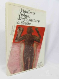 Holan, Vladimír, Mušle, lastury a škeble, 1985