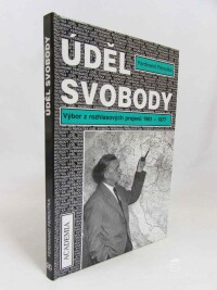 Peroutka, Ferdinand, Úděl svobody: Výbor z rozhlasových projevů 1951 - 1977, 1995