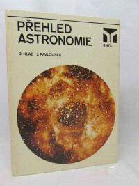 Hlad, Oldřich, Pavlousek, Jaroslav, Přehled astronomie, 1984