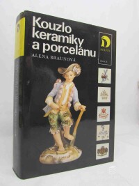 Braunová, Alena, Kouzlo keramiky a porcelánu, 1985