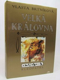 Brtníková, Vlasta, Velká královna Kleopatra, 1995