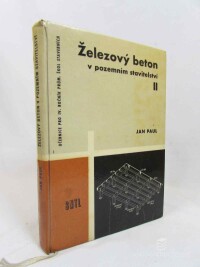 Paul, Jan, Železový beton v pozemním stavitelství II, 1961