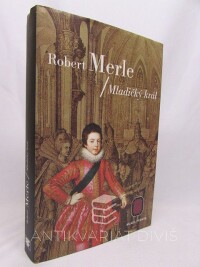 Merle, Robert, Dědictví otců: Mladičký král, 2000