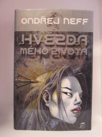 Neff, Ondřej, Hvězda mého života, 2010