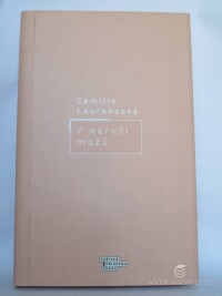 Laurensová, Camille, V náručí mužů, 2002