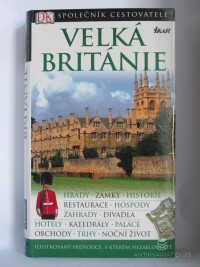 Leapman, Michael, Velká británie - Ilustrovaný průvodce, s kterým nezabloudíte, 2006