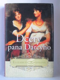 Astonová, Elizabeth, Dcery pana Darcyho, 2009