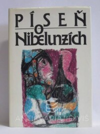 kolektiv, autorů, Píseň o Nibelunzích a Nářek nad hrdiny Písně, 1989