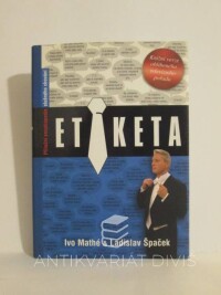 Mathé, Ivo, Špaček, Ladislav, Etiketa, 2005