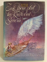 Skalbe, Kárlis, Jak jsem plul ke Královně Severu, 1983