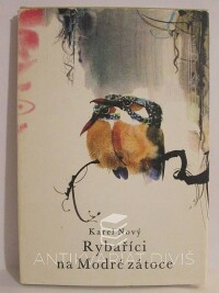 Nový, Karel, Rybaříci na Modré zátoce, 1977