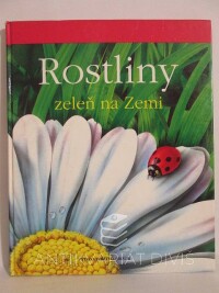 kolektiv, autorů, Rosliny: Zeleň na Zemi, 1994