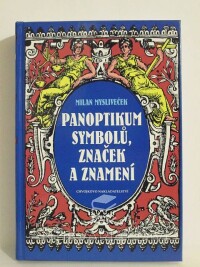 Mysliveček, Milan, Panoptikum symbolů, značek a znamení, 2001