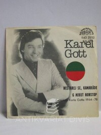 Gott, Karel, Nestarej se, kamaráde; 6 minut nonstop, 1981