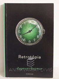 Bauman, Zygmunt, Retrotópia, 2017