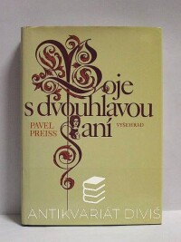Preiss, Pavel, Boje s dvouhlavou saní, 1981