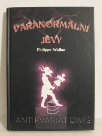 Wallon, Philippe, Paranormální jevy, 2002
