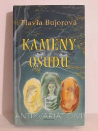 Bujorová, Flavia, Kameny osudu, 2004