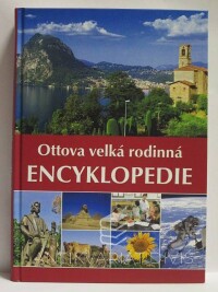 kolektiv, autorů, Ottova velká rodinná encyklopedie, 2018