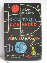Benešová, Božena, Don Pablo, Don Pedro a Věra Lukášová, 1959