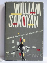 Saroyan, William, Odvážný mladý muž na létající hrazdě, 1958