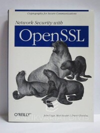Viega, John, Messier, Matt, Chandra, Pravir, Network Security with OpenSSL, 2002