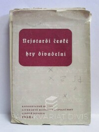 kolektiv, autorů, Nejstarší české hry divadelní, 1941