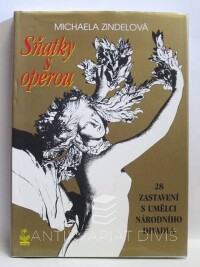 Zindelová, Michaela, Sňatky s operou - 28 zastavení s umělci Národního divadla, 1997